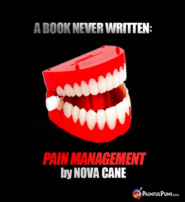 A book never written: Pain Management by Nova Cane