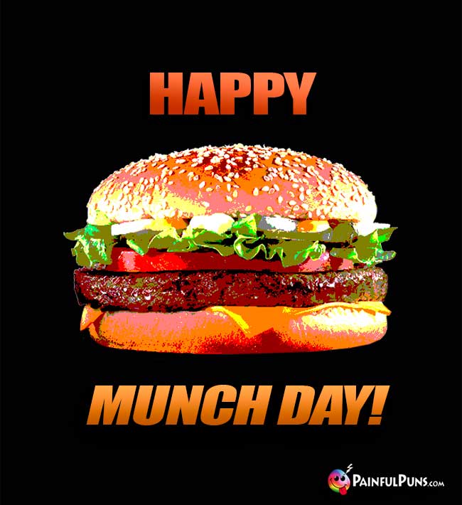 Happy Munch Day!