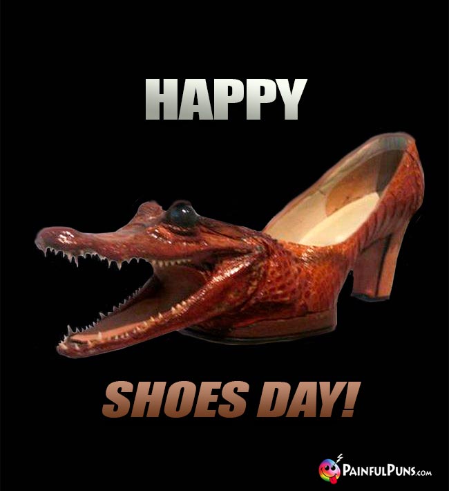 Happy Shoes Day!