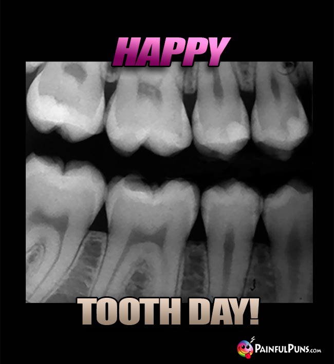Happy Tooth Day!